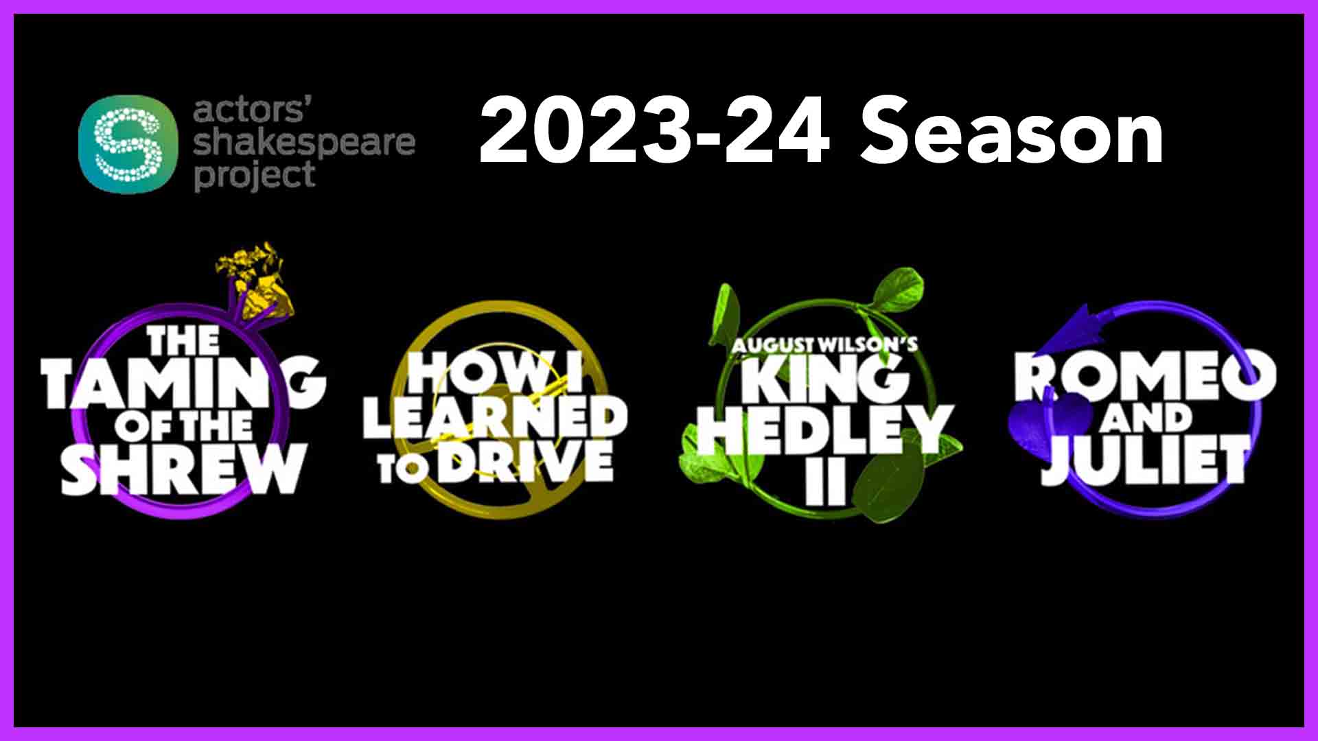 Actors’ Shakespeare Project is proud to announce its 2023-24 Season!