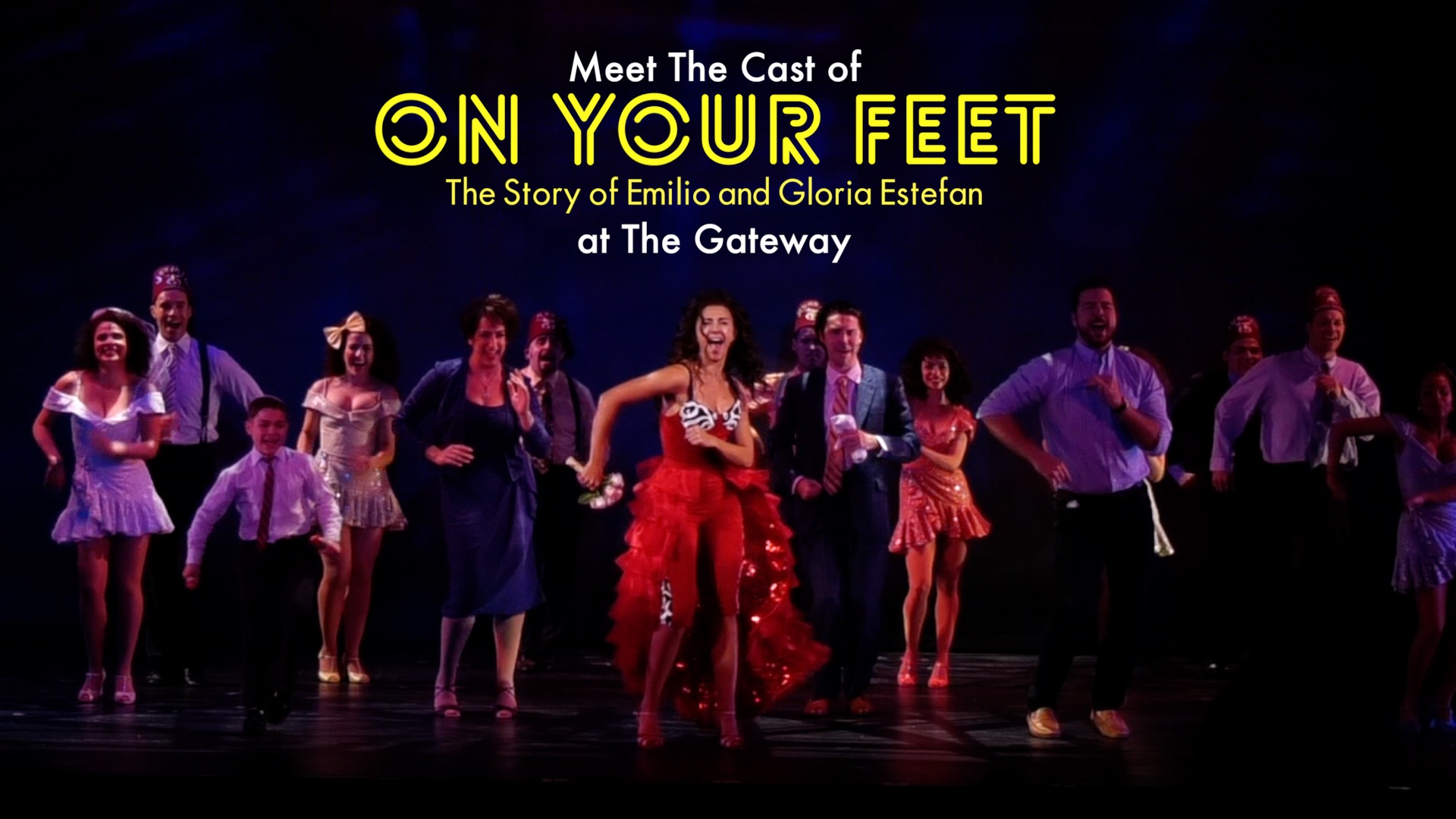 Meet The Cast of On Your Feet at The Gateway