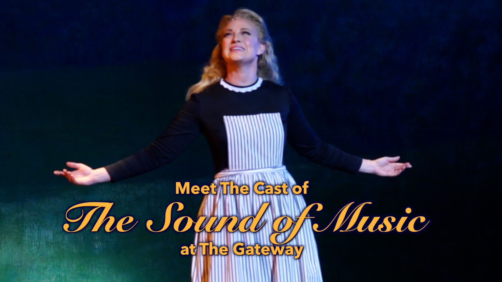 Meet the Cast of The Sound of Music at The Gateway