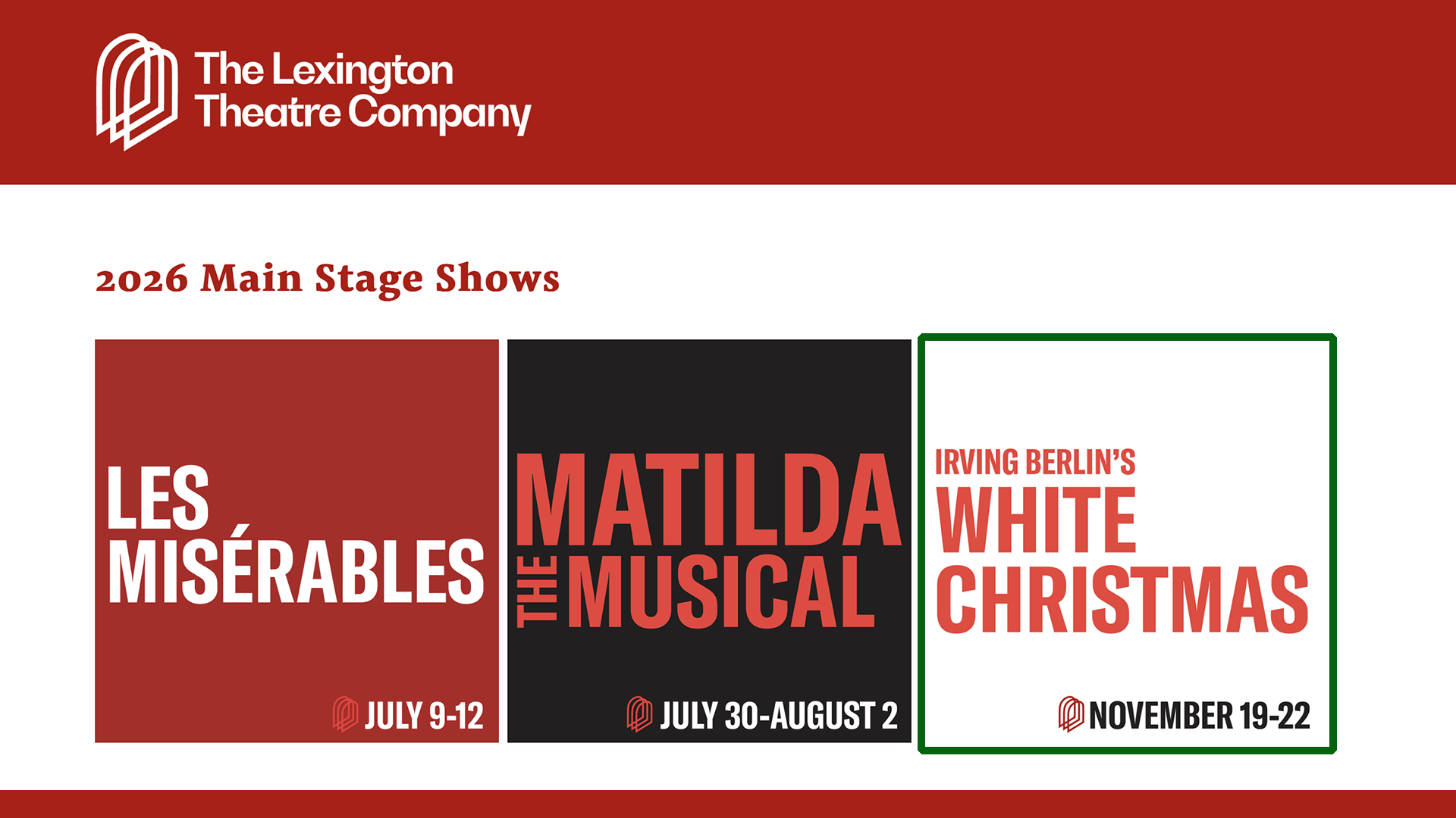 Lexington Theatre Company 2026 Season Features Three Broadway Favorites