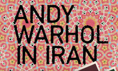 Andy Warhol in Iran at Northlight — January 19 - February 19, 2023