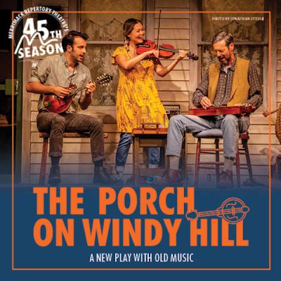 THE PORCH ON WINDY HILL at the  Merrimack Repertory Theatre  April 3 -  April 21, 2024
