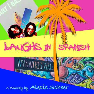 LAUGHS IN SPANISH at the Gable Stage  May 18th – June 9th, 2024